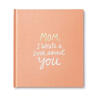 Mom I Wrote a Book About You