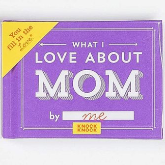 What I Love About Mom By Me Book
