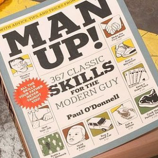 Man Up! 367 Skills For Men
