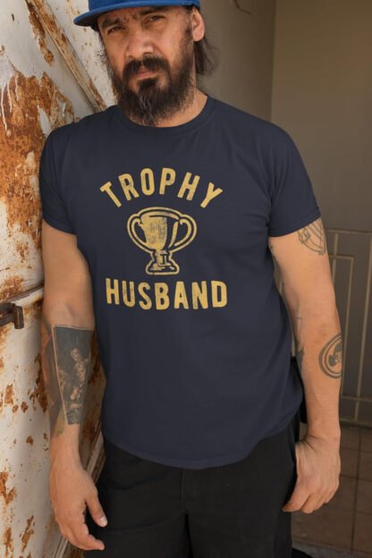 Trophy Husband Shirt - Image 3