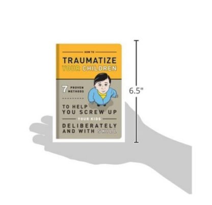 How To Traumatize Your Children - Image 7