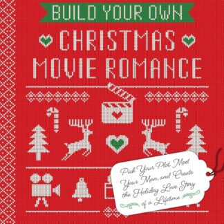 Build Your Own Christmas Movie Romance: Choose Your Own Adventure